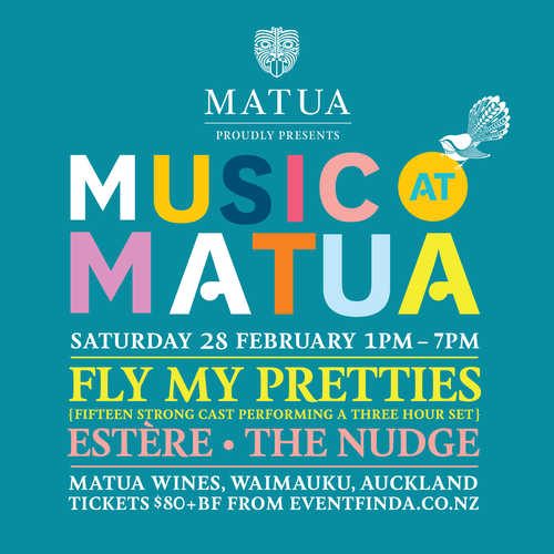Music at Matua 2015: Fly My Pretties, The Nudge & Estere